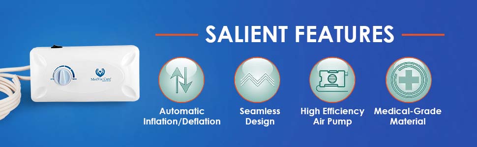 Salient features: automatic inflation/deflation, seamless design, high-efficiency air pump, medical-grade material
